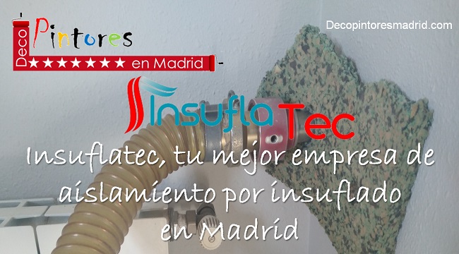 InsuflaTec, tu mejor empresa de aislamiento por insuflado en Madrid