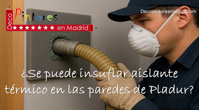 Se puede insuflar aislante térmico en las paredes de Pladur